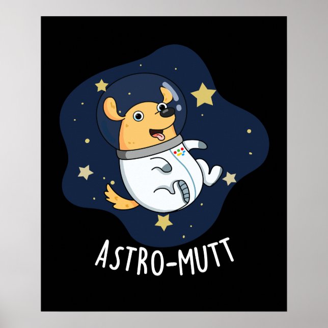 Affiche Astromutt Funny Chien Astronaut Pun Dark BG (Devant)