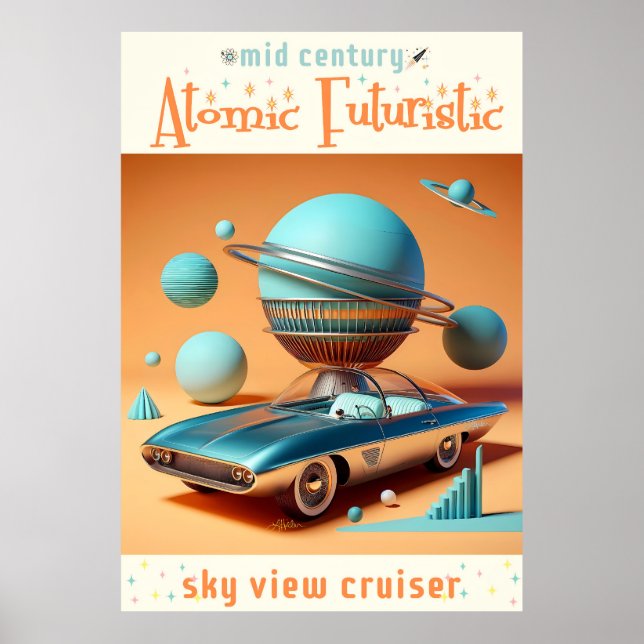 Affiche Atomic Futuristic Sky View Cruiser Car  (Devant)