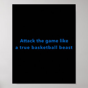 Affiche Attaquer Le Jeu Comme Une Véritable Bête De Basket