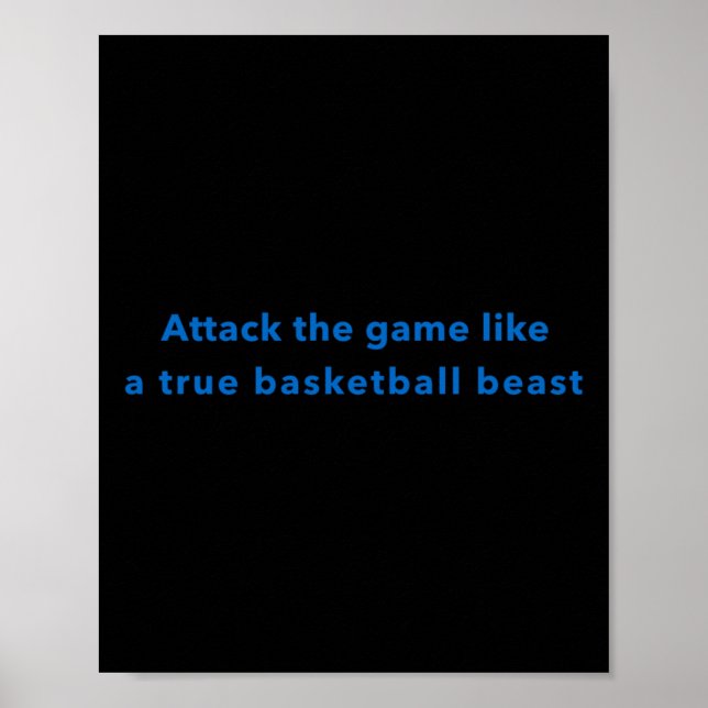 Affiche Attaquer Le Jeu Comme Une Véritable Bête De Basket (Devant)