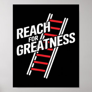 Affiche Atteindre La Grandeur - Échelle Motivationnelle