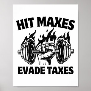 Affiche Atteindre les Max Évite les Impôts Drôle Gym Fitne