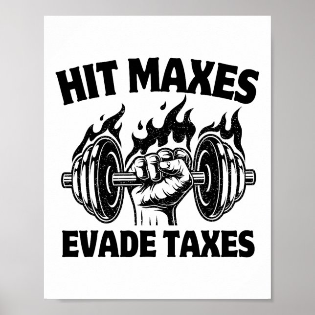 Affiche Atteindre les Max Évite les Impôts Drôle Gym Fitne (Devant)