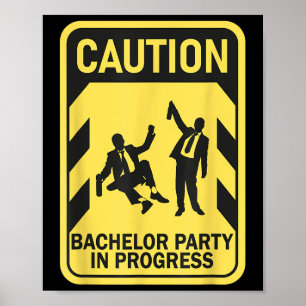 Affiche Attention Bachelor Party En Cours Bachelor Drôle
