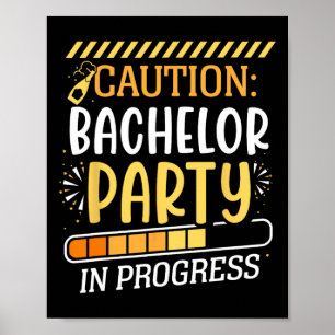 Affiche Attention Bachelor Party En Cours Groom Bride Tea