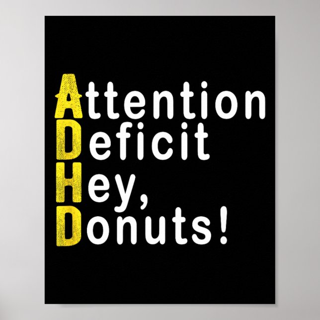 Affiche Attention Deficit Hey Donuts Funny Gift Tee Adhd M (Devant)
