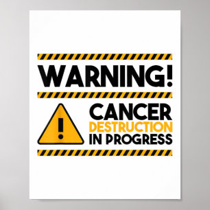 Affiche Attention! Destruction Du Cancer En Cours, Cancer