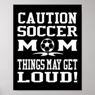 Affiche Attention Maman de Footballeur Jeu Fort Éclat de R