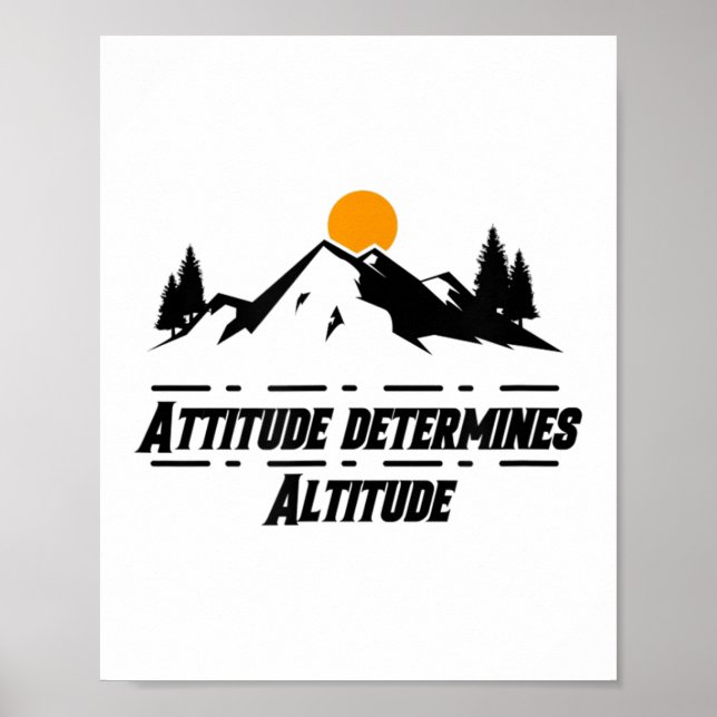 Affiche Attitude Determines Altitude, Motivation And Sitiv (Devant)