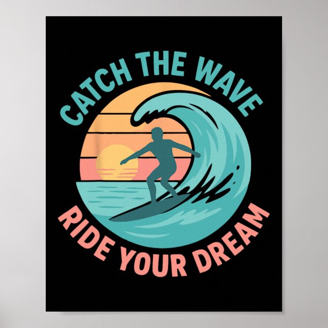 Affiche Attrape la vague, chevauche ton rêve  (Devant)