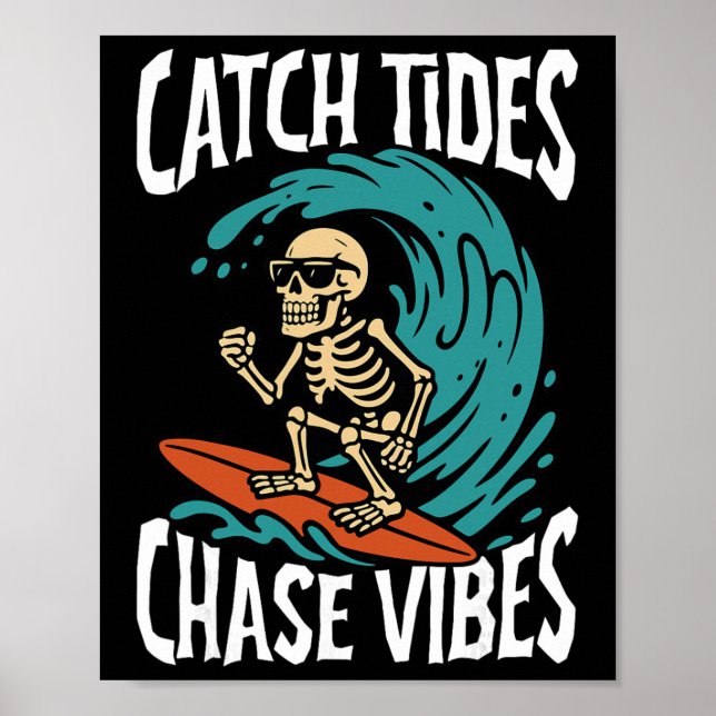 Affiche Attraper les marées Chasser les vibes Squelette Su (Devant)