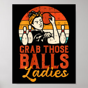 Affiche Attrapez ces dames Bowling Vintage Bowler Maman Fe