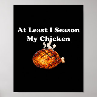 Affiche Au moins, j'assaisonne mon poulet