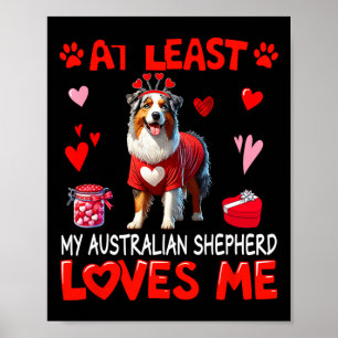 Affiche Au moins mon berger australien m'aimant Valentin