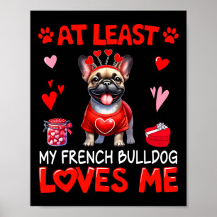 Affiche Au moins mon bouledogue français m'aimant la Saint
