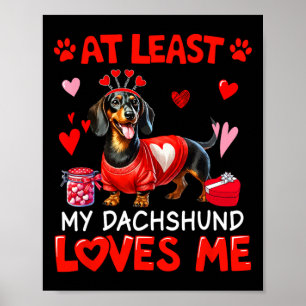 Affiche Au moins mon Dachshund qui m'aime le célibataire d