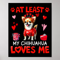 Au moins My Chihuahua Loving Me Saint Valentin sin