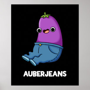 Affiche Auberjeans Funny Eggplant Pun Dark BG