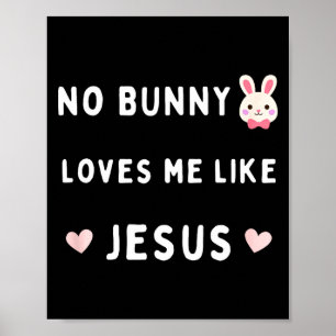 Affiche Aucun lapin ne m'aime comme Jésus Pâques foi chrét