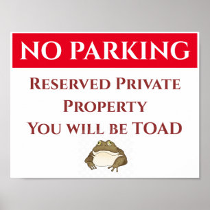 Affiche AUCUN PARKING, TOAD Signer, ajouter ou modifier du
