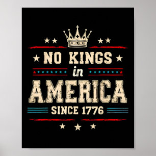 Affiche Aucun Rois En Amérique Depuis 1776 Distressé Drape