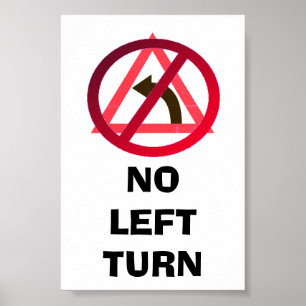 Affiche Aucun signe de virage gauche