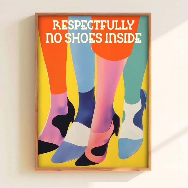 Affiche Aucune chaussure à l'intérieur de l'impression d'e (Créateur téléchargé)