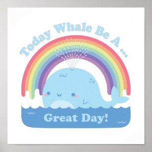 Affiche Aujourd'hui Baleine Sera Une Grande Journée, Bonne
