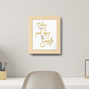 Affiche Aujourd'hui est un bon jour pour sourire Citation 