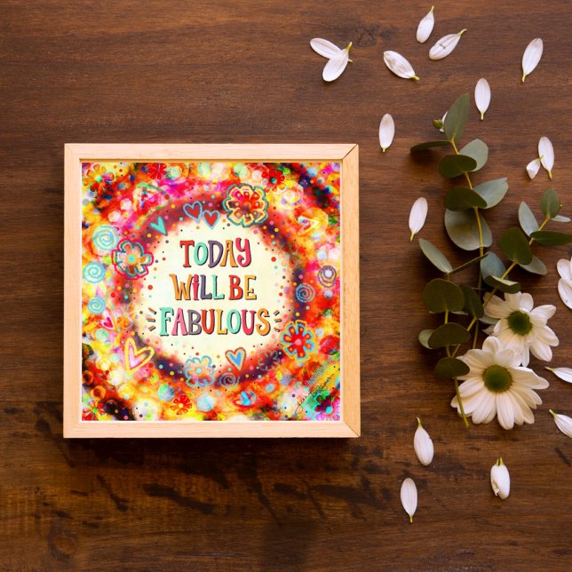 Affiche Aujourd'hui sera fabuleux (Créateur téléchargé)