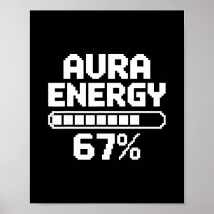 Affiche Aura Énergie à 67 Drôle Six Sept Mème Gen Alpha M