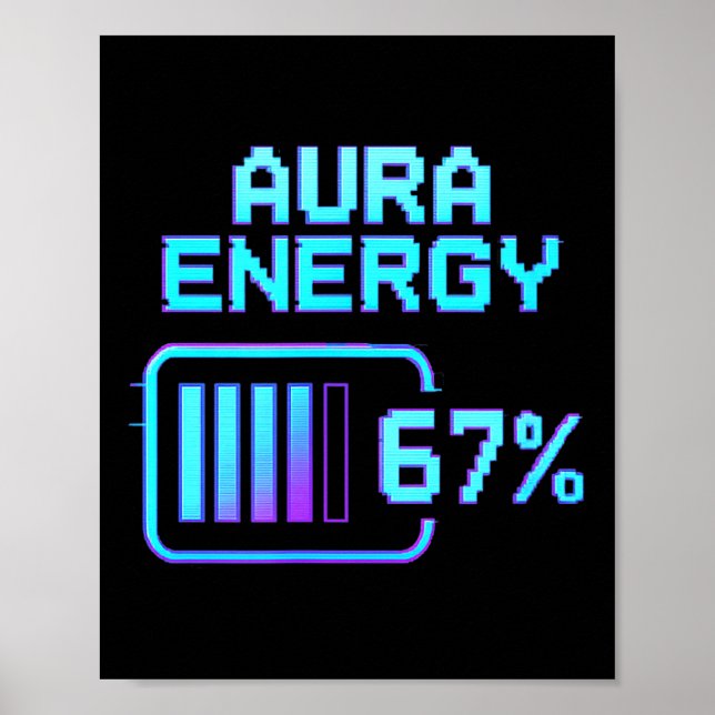 Affiche Aura Énergie à 67 Mème Drôle Six Sept Gen Alpha (Devant)