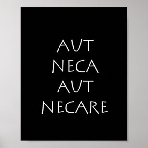 Affiche Aut neca aut necare