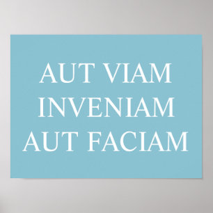 Affiche Aut Viam Inveniam Aut Faciam Imprimer - Turquoise