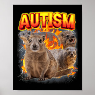 Affiche Autism Rock Hyrax Inapproprié drôle Étrangement Sp