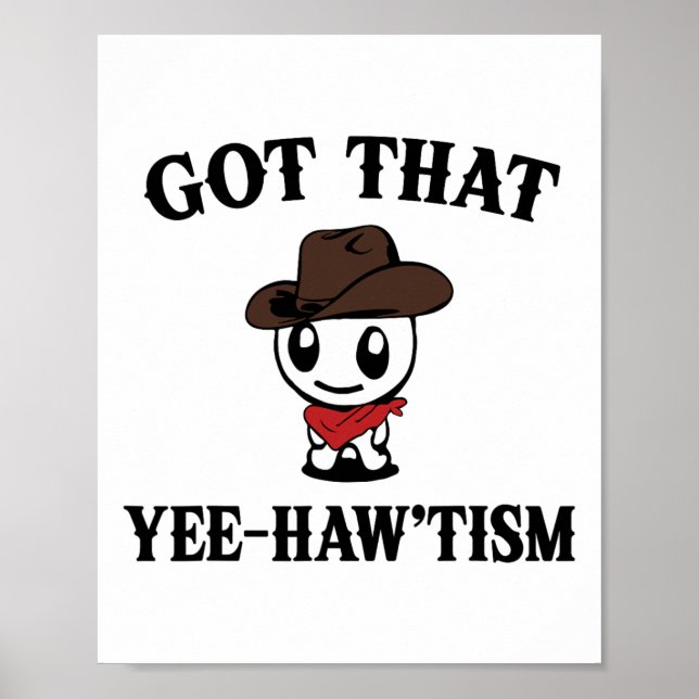 Affiche Autism Shirt Funny A Compris Que Yee Haw Haw Mème  (Devant)