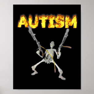 Affiche Autism Skeleton drôle Bizarrement Spécifique Mème