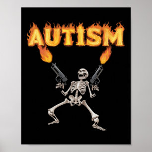 Affiche Autism Skeleton drôle Odly Spécifique Dank Meme