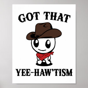 Affiche Autisme Chemise Drôle Avoir Ce Yee Haw-tism