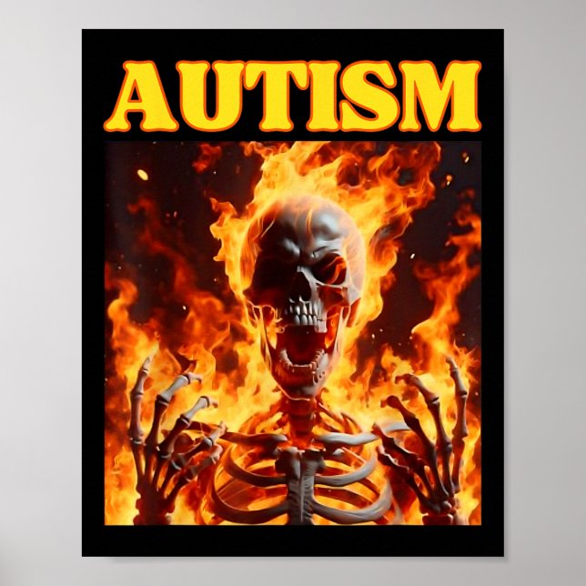 Affiche Autisme Drôle Cringe Dur Skeleton Mème Flames (Devant)
