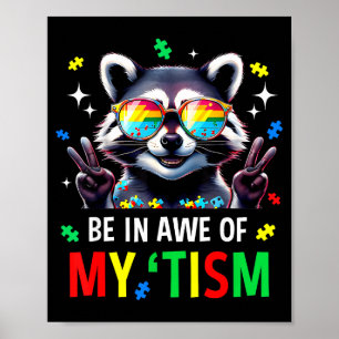 Affiche Autisme Drôle Être En Admiration Devant Mon Tisme 