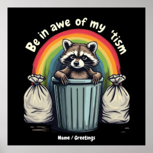 Affiche Autisme Funny Raccoon Être À L'Awe De Mon 'Mème Ti