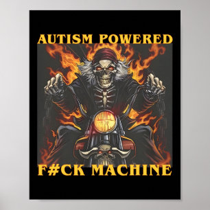 Affiche Autisme Powered F#ck Machine Drôle Skeleton meme