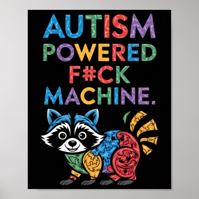 Affiche Autisme Powered F#k Machine drôle Mème Raccoon Aut (Devant)