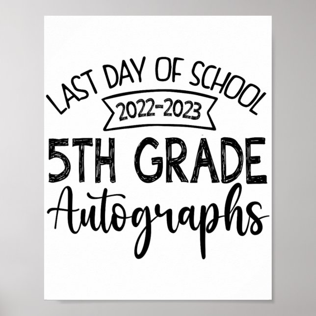 Affiche Autographe dernière journée de l'école - 5e année (Devant)