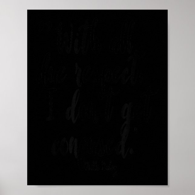 Affiche Avec tout le respect que je vous dois, je ne me tr (Devant)