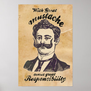 Affiche Avec une grande moustache vient une grande respons