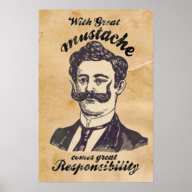 Affiche Avec une grande moustache vient une grande respons (Devant)