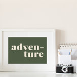 Affiche Aventure | Citation simple et inspirée verte<br><div class="desc">Cette affiche d'art mural simple et élégante porte le mot inspirant - Aventure - en typographie moderne verte et blanche. Idée cadeau idéale pour les amateurs de voyage,  les explorateurs et les aventuriers.</div>