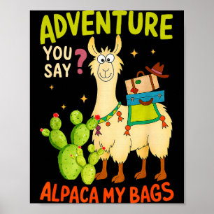 Affiche Aventure drôle dites-vous Lama mes sacs Alpaga Fem